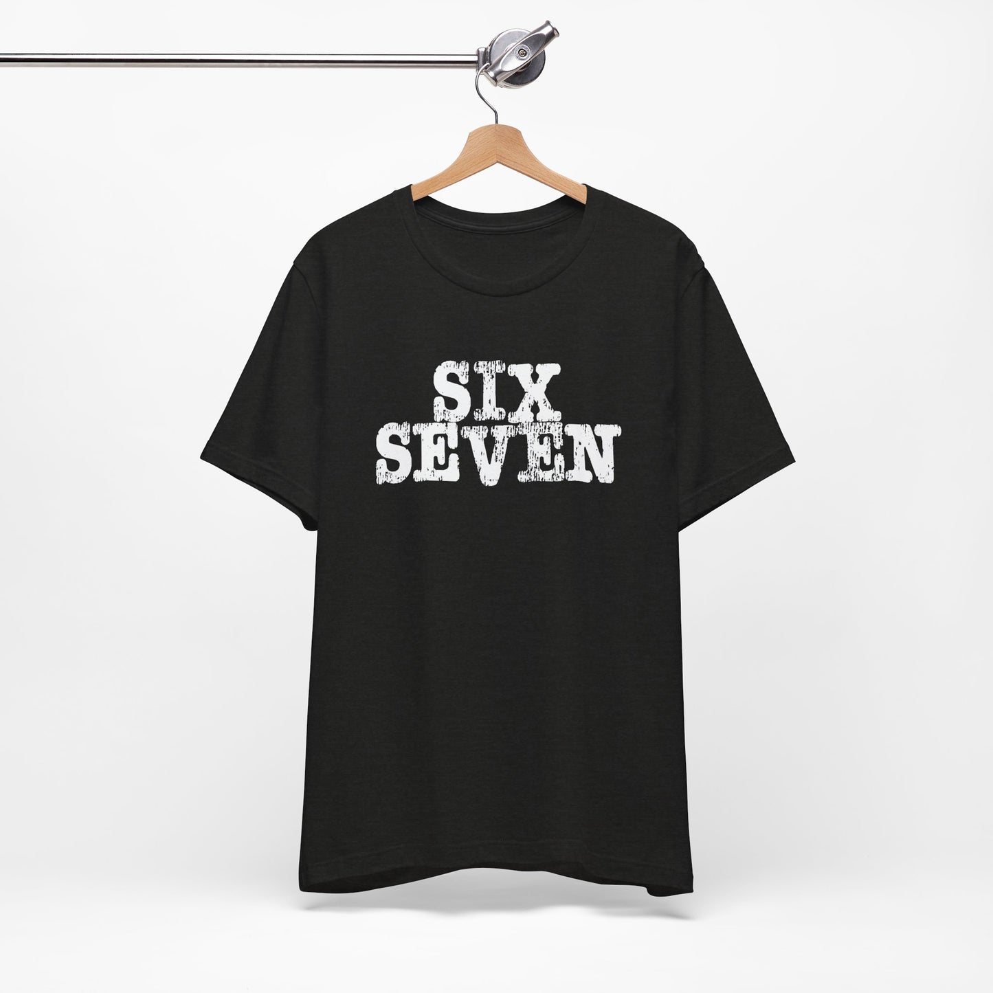 'Six Seven' (Soft, Quality Bella & Canvas <Or Comparable> Unisex Tee)