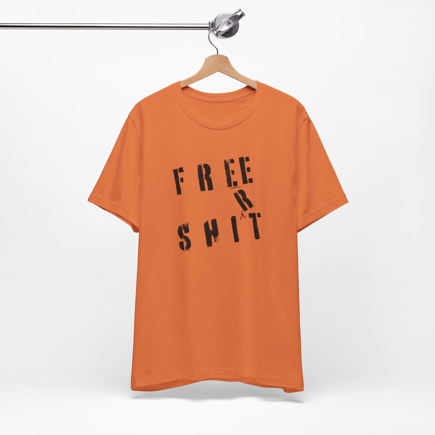 'Free Shit' (We Mean 'Shirt') (Soft, Quality Bella & Canvas <Or Comparable> Unisex Tee)
