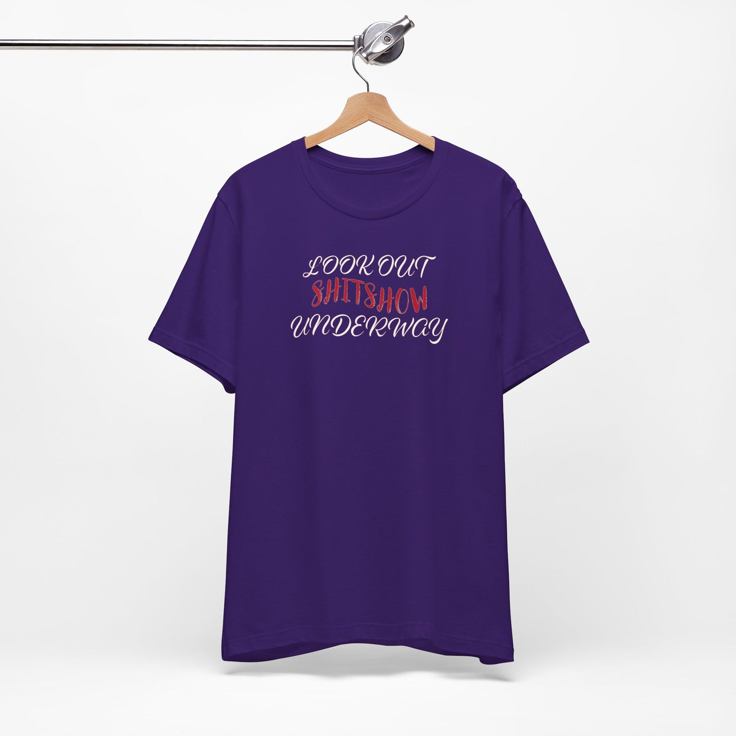 'Look Out Shitshow Underway' (VS 2) (Soft, Quality Bella & Canvas <Or Comparable> Unisex Tee)