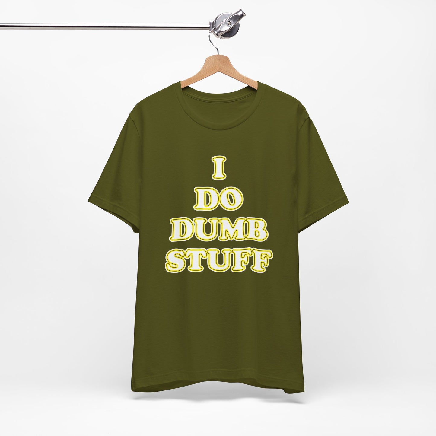 'I Do Dumb Stuff' (VS 2) (Soft, Quality Bella & Canvas <Or Comparable> Unisex Tee)