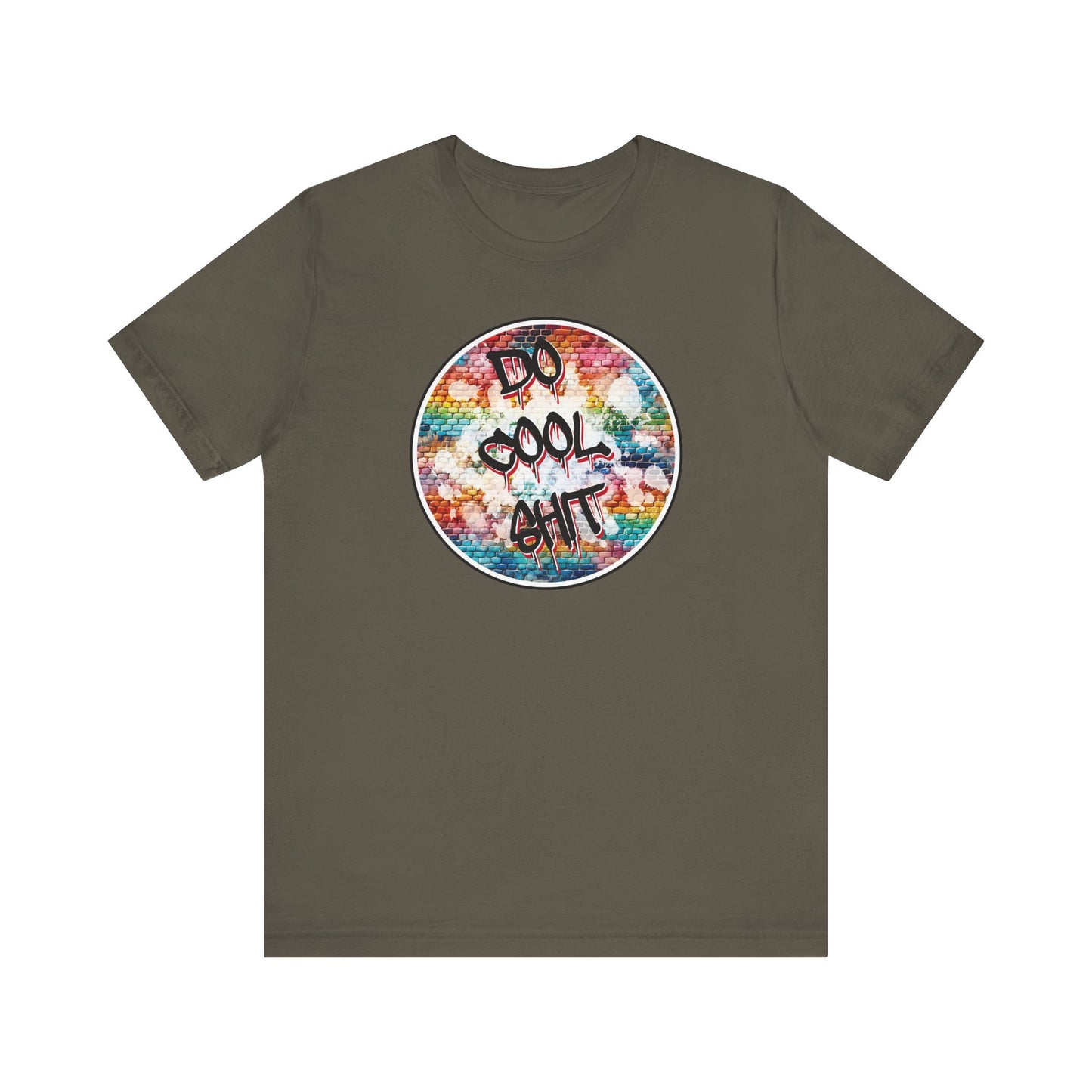 'Do Cool Shit' (Soft, Quality Bella & Canvas <Or Comparable> Unisex Tee)