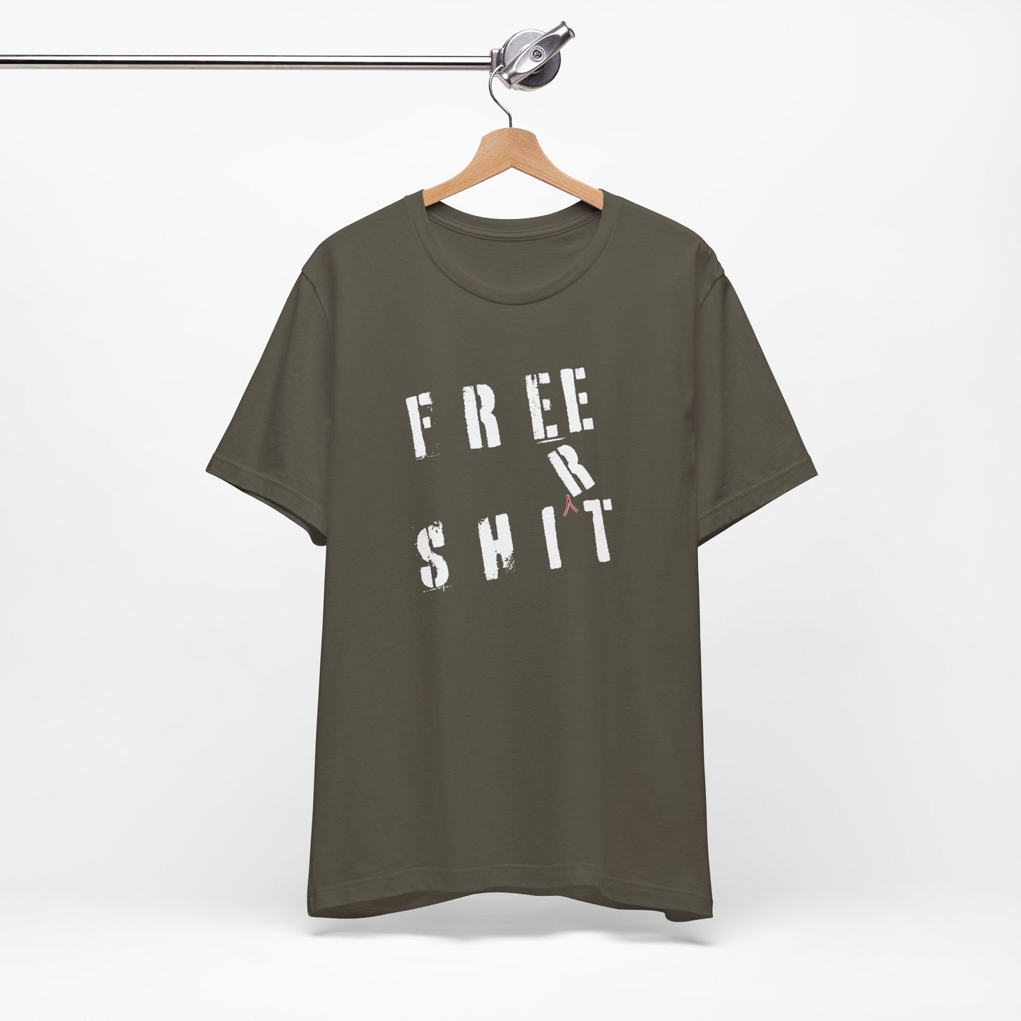 'Free Shit' (We Mean 'Shirt') (Soft, Quality Bella & Canvas <Or Comparable> Unisex Tee)