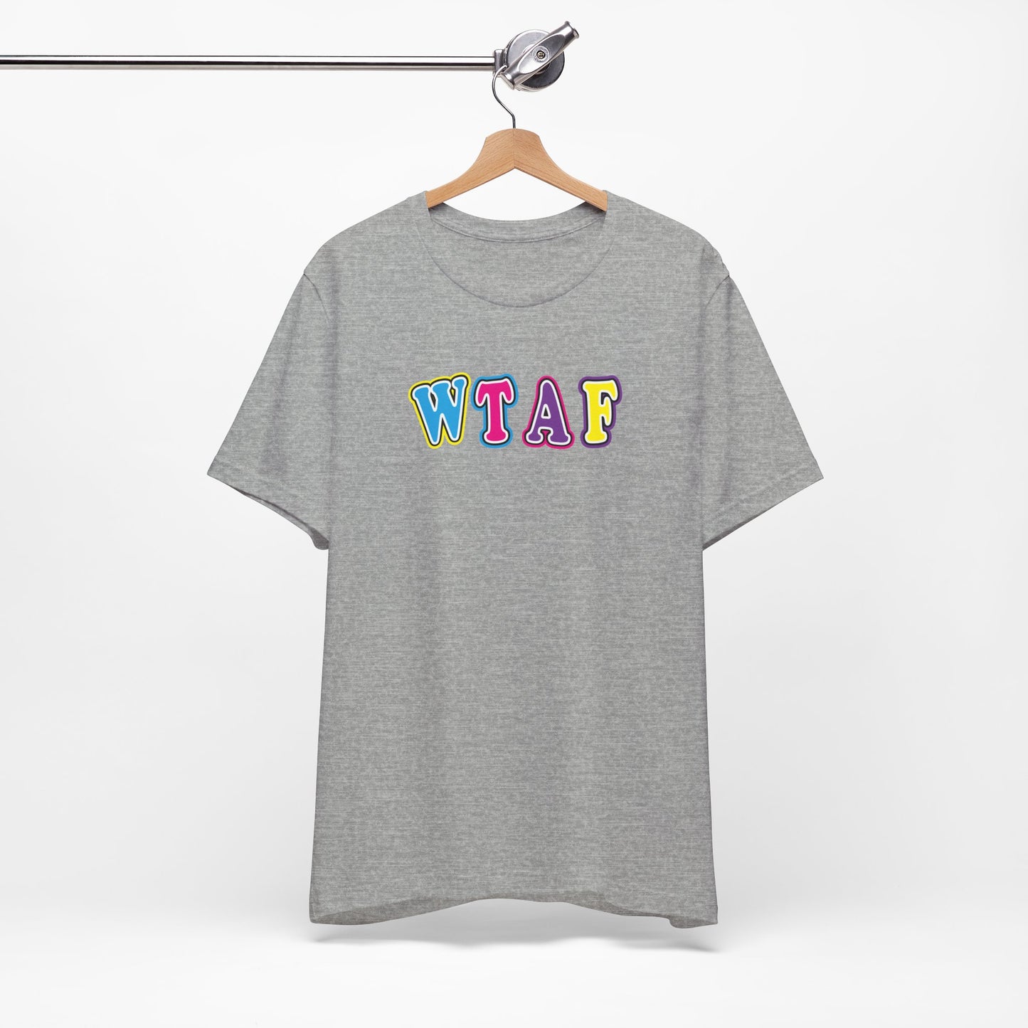 'WTAF' (VS 1) (Soft, Quality Bella & Canvas <Or Comparable> Unisex Tee)