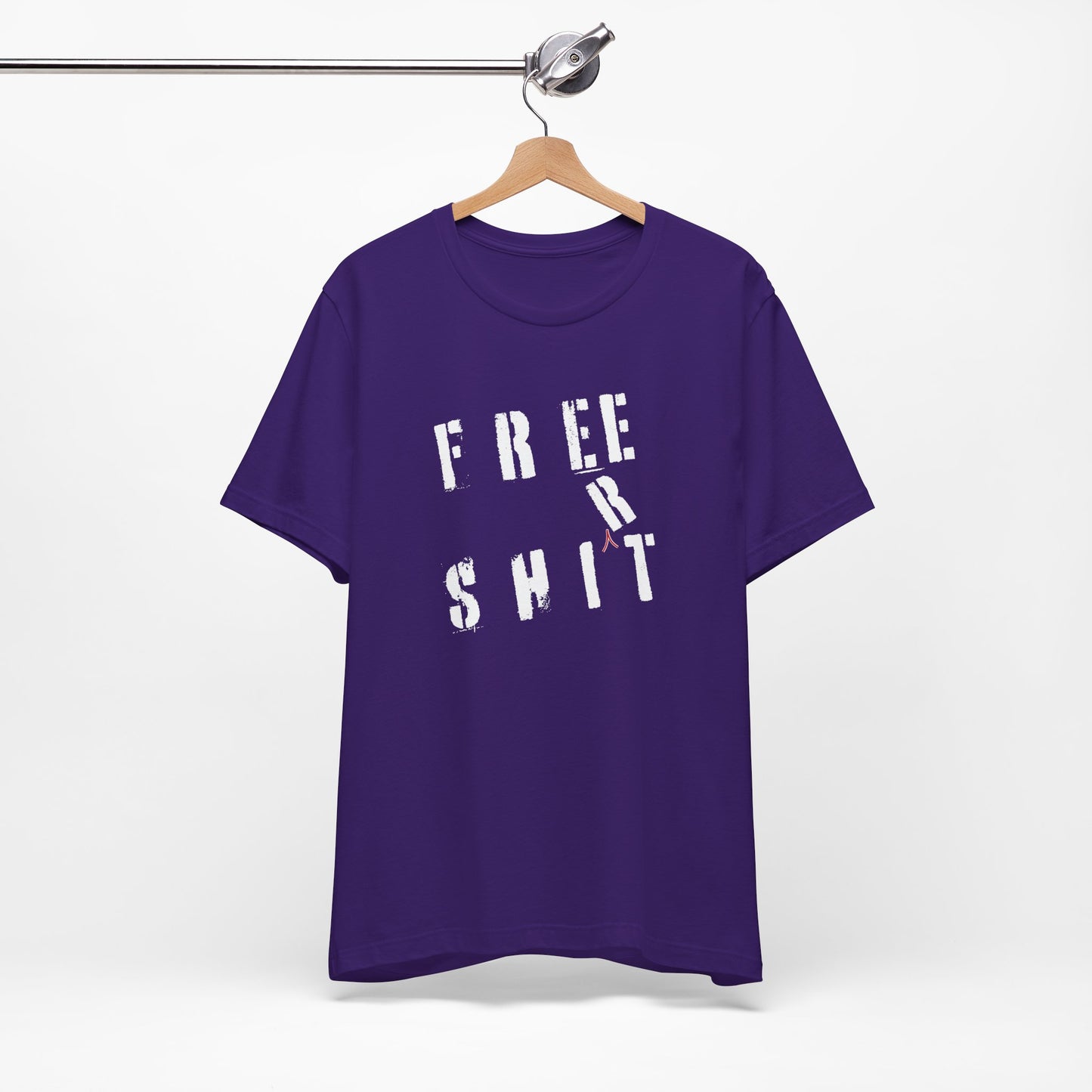 'Free Shit' (We Mean 'Shirt') (Soft, Quality Bella & Canvas <Or Comparable> Unisex Tee)