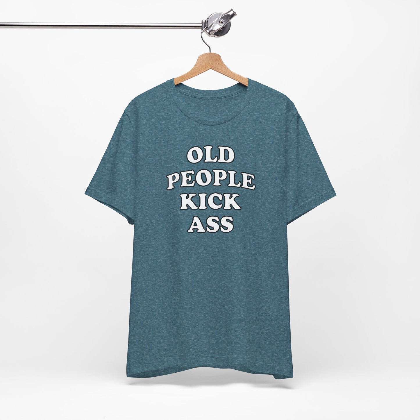 'Old People Kick Ass' (Soft, Quality Bella & Canvas <Or Comparable> Unisex Tee)
