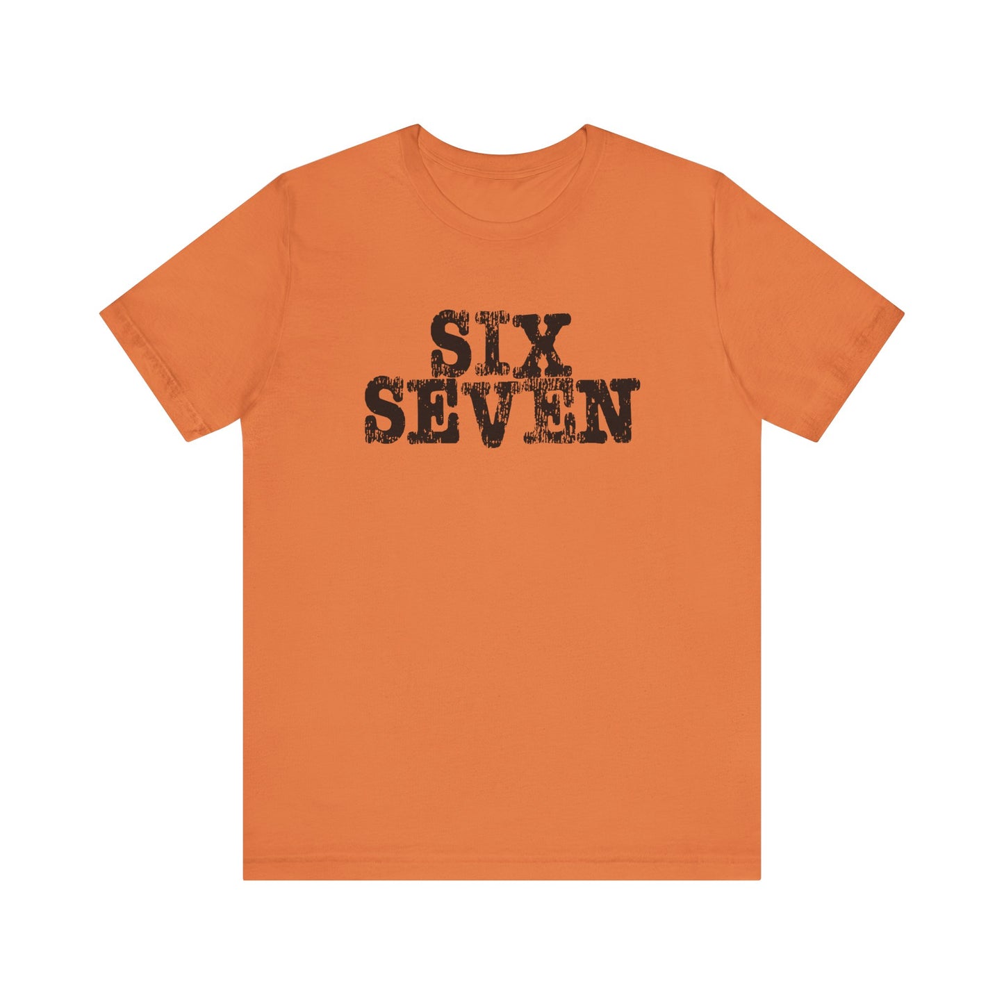 'Six Seven' (Soft, Quality Bella & Canvas <Or Comparable> Unisex Tee)