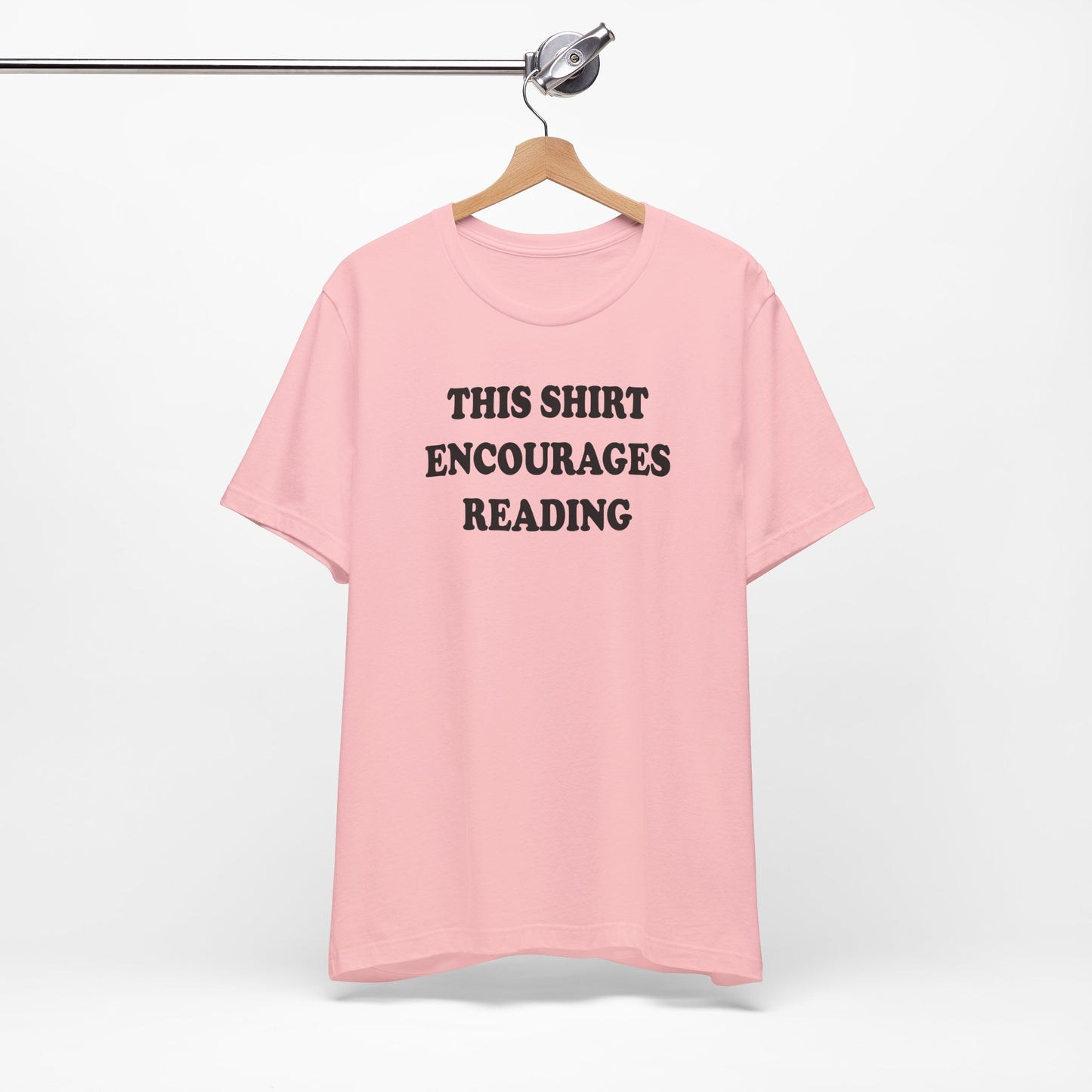 'This Shirt Encourages Reading' (Soft, Quality Bella & Canvas <Or Comparable> Unisex Tee)