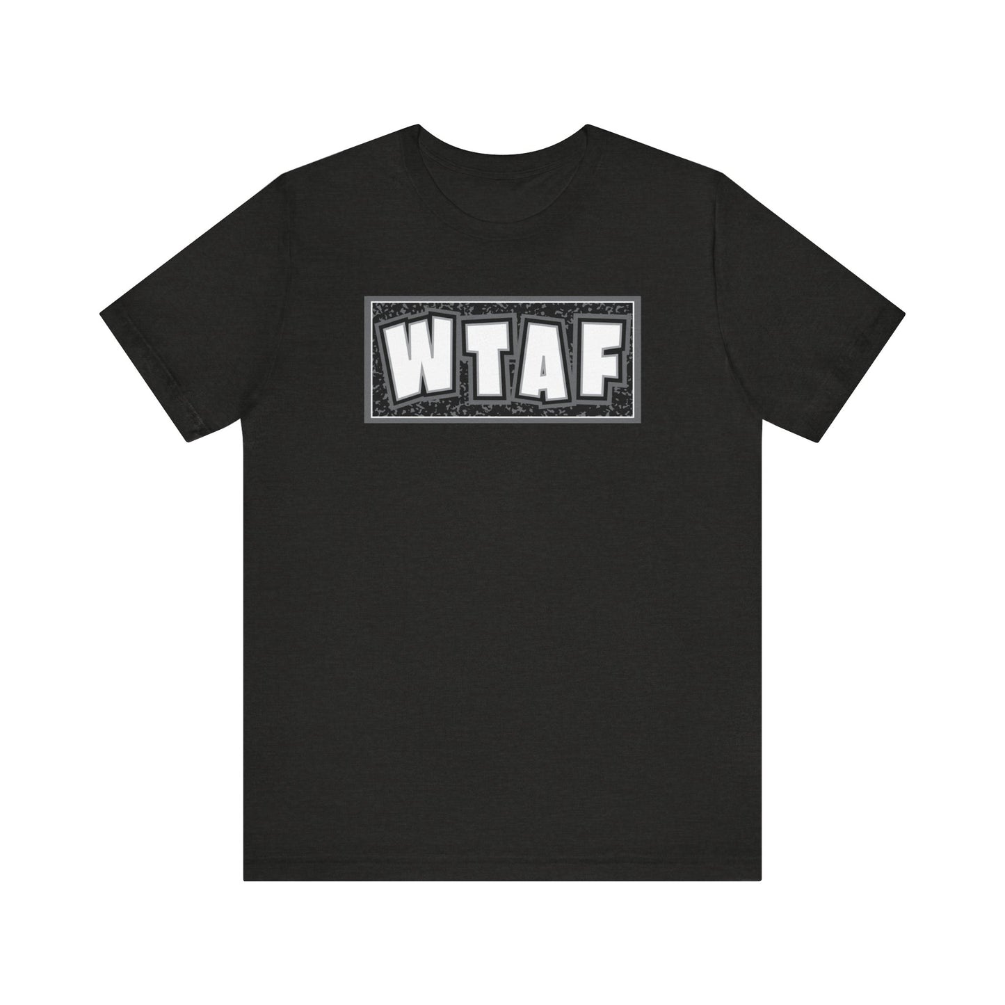 'WTAF' (VS 2) (Soft, Quality Bella & Canvas <Or Comparable> Unisex Tee)