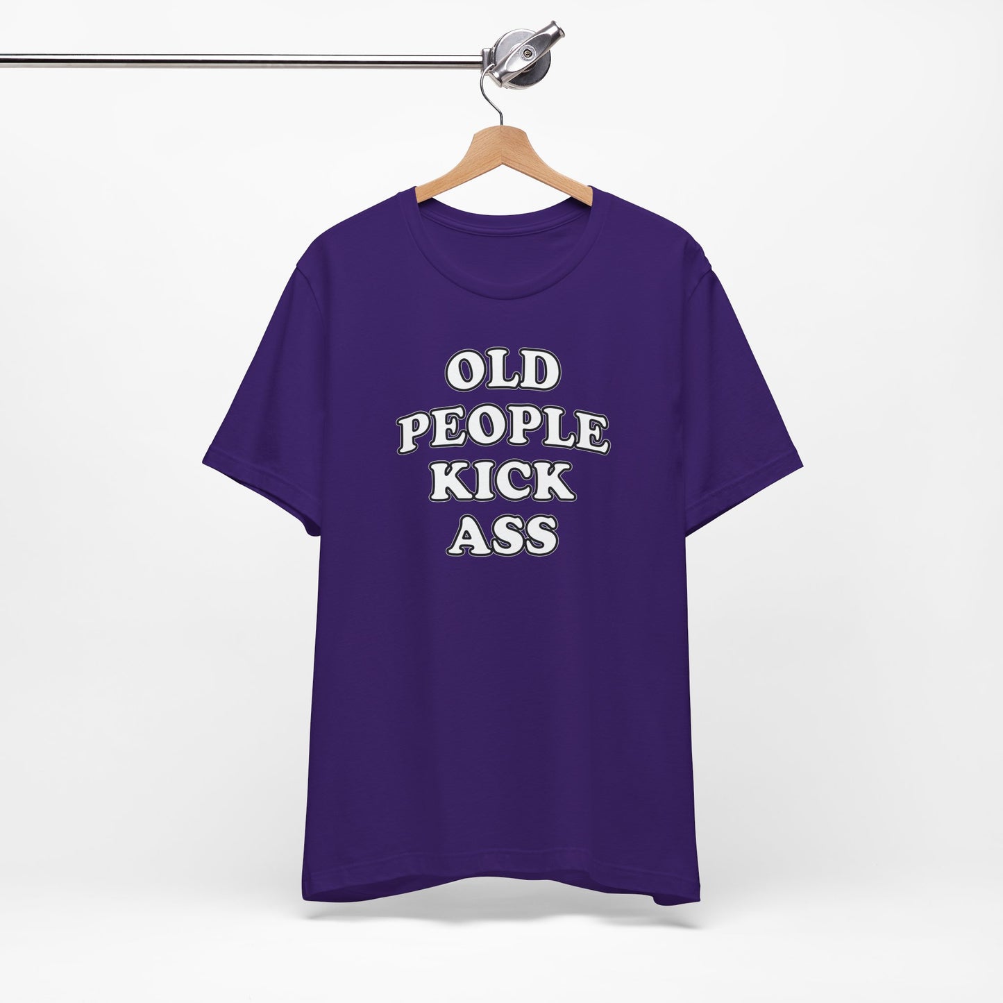 'Old People Kick Ass' (Soft, Quality Bella & Canvas <Or Comparable> Unisex Tee)