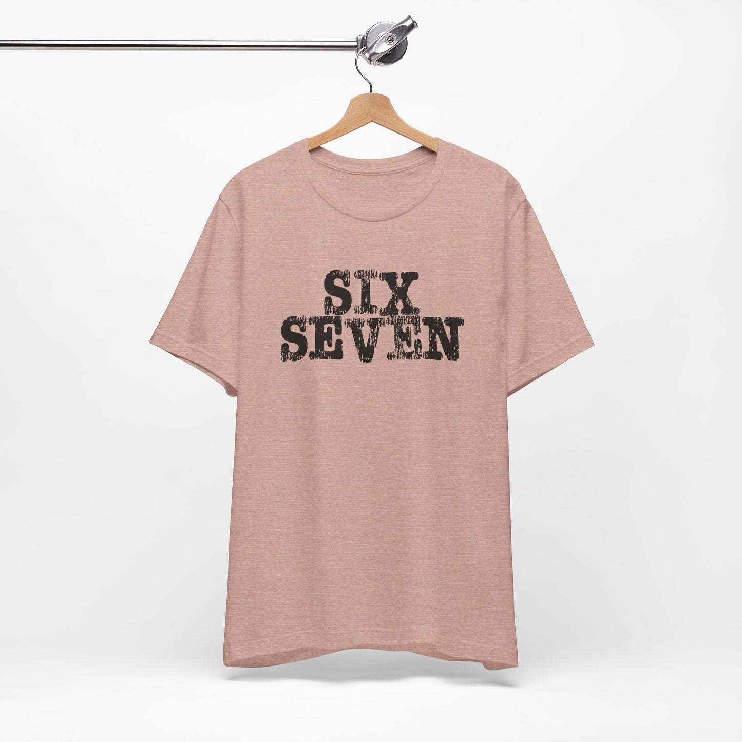 'Six Seven' (Soft, Quality Bella & Canvas <Or Comparable> Unisex Tee)