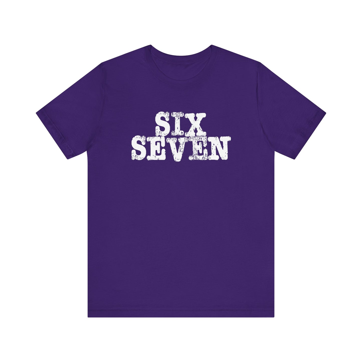 'Six Seven' (Soft, Quality Bella & Canvas <Or Comparable> Unisex Tee)