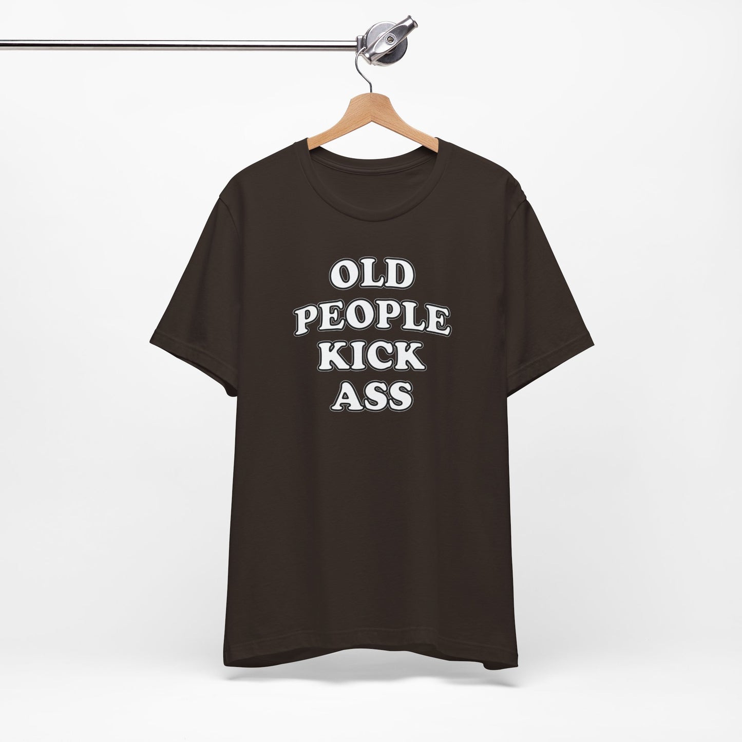 'Old People Kick Ass' (Soft, Quality Bella & Canvas <Or Comparable> Unisex Tee)