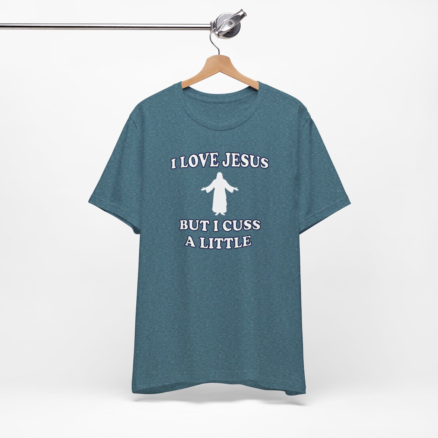 'I Love Jesus But I Cuss A Little' (Soft, Quality Bella & Canvas <Or Comparable> Unisex Tee)