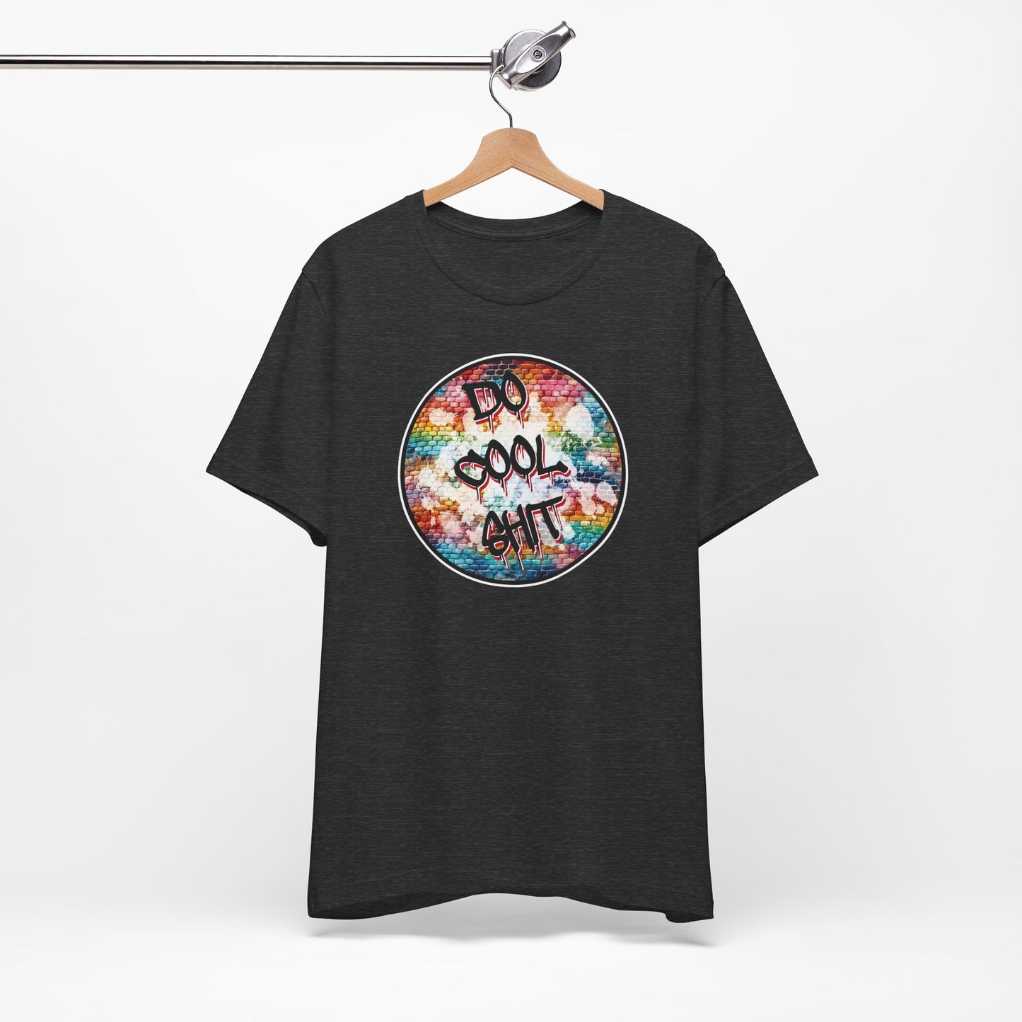 'Do Cool Shit' (Soft, Quality Bella & Canvas <Or Comparable> Unisex Tee)