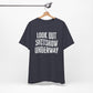 'Look Out Shitshow Underway' (VS 1) (Soft, Quality Bella & Canvas <Or Comparable> Unisex Tee)