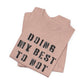 'Doing My Best To Not Lose My Shit' (VS 1) (Soft, Quality Bella & Canvas <Or Comparable> Unisex Tee)