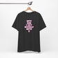 'WTF Did I Get Myself Into? (VS 2) (Soft, Quality Bella & Canvas <Or Comparable> Unisex Tee)