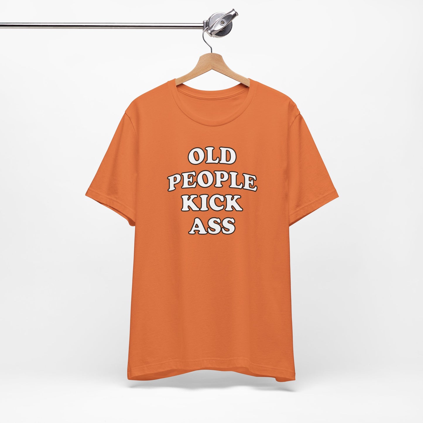 'Old People Kick Ass' (Soft, Quality Bella & Canvas <Or Comparable> Unisex Tee)