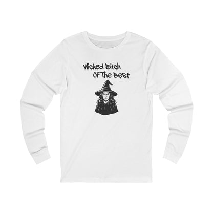 'Wicked B**** Of The Best' (Soft, Quality Bella & Canvas <Or Comparable> Unisex Tee)
