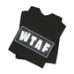 'WTAF' (VS 2) (Soft, Quality Bella & Canvas <Or Comparable> Unisex Tee)
