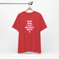 'WTF Did I Get Myself Into? (VS 2) (Soft, Quality Bella & Canvas <Or Comparable> Unisex Tee)