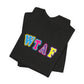 'WTAF' (VS 1) (Soft, Quality Bella & Canvas <Or Comparable> Unisex Tee)