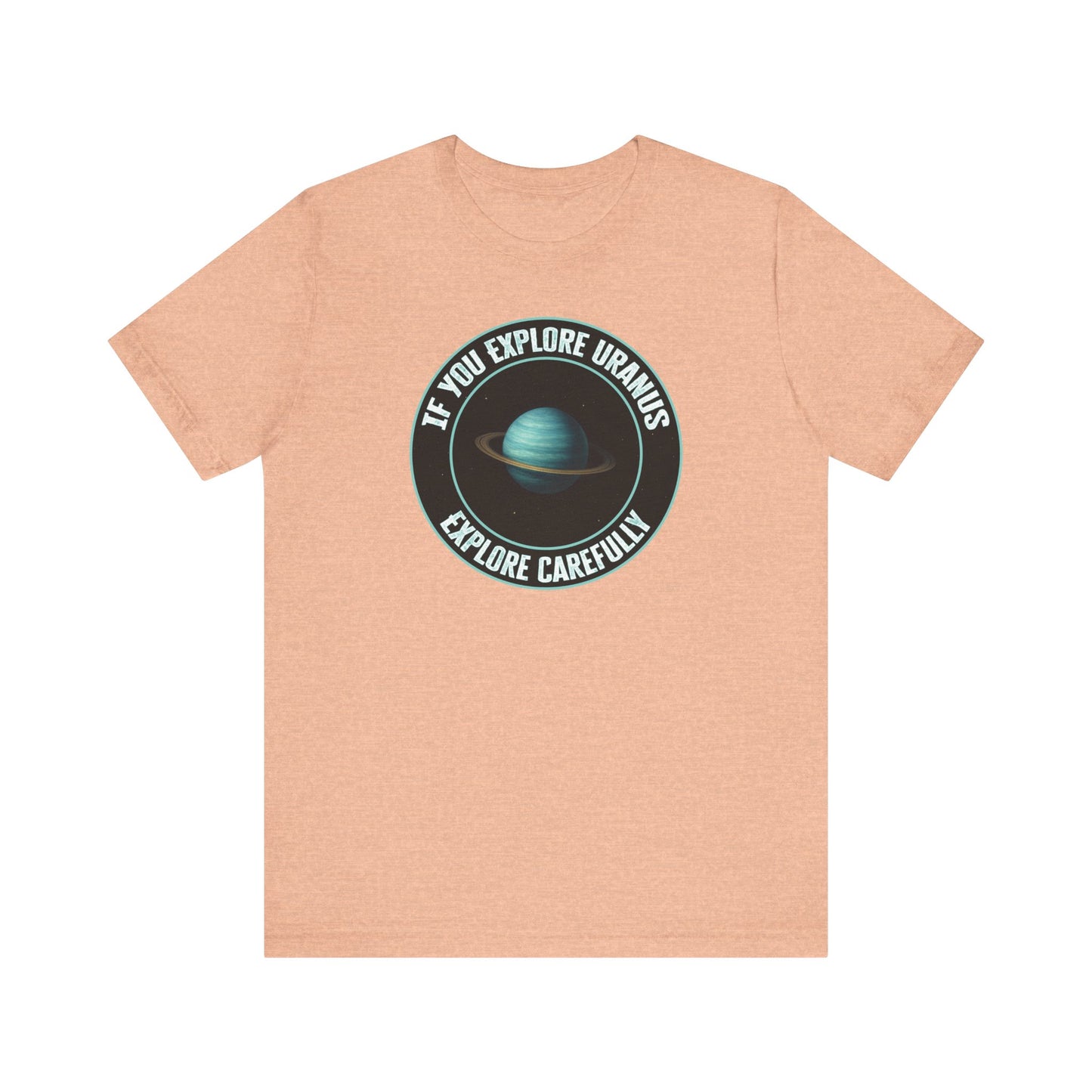 'Explore Uranus' (Soft, Quality Bella & Canvas <Or Comparable> Unisex Tee)