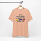'I Am Really Sorry If Words Like Shit, Damn & Hell Offend You' (Soft, Quality Bella & Canvas <Or Comparable> Unisex Tee)
