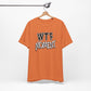 'WTF Moment' (Soft, Quality Bella & Canvas <Or Comparable> Unisex Tee)