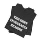 'This Shirt Encourages Reading' (Soft, Quality Bella & Canvas <Or Comparable> Unisex Tee)