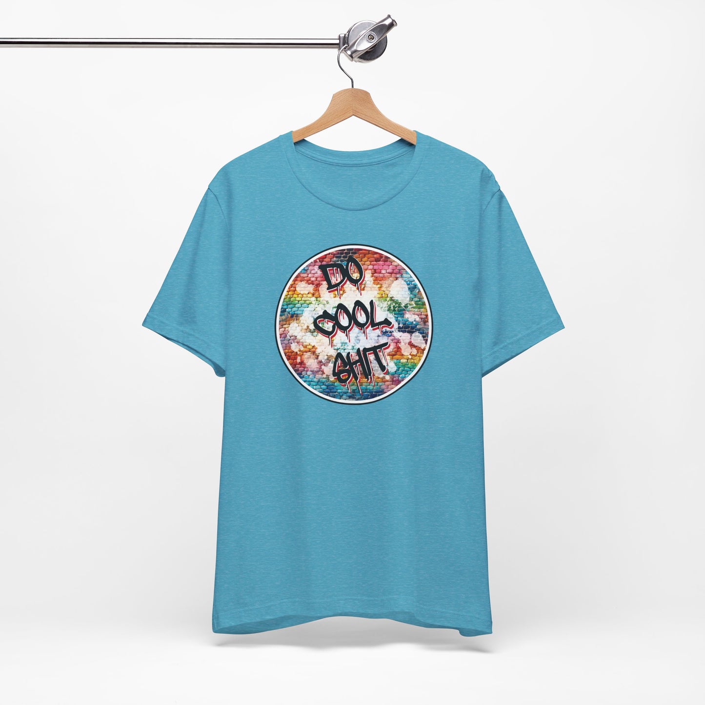 'Do Cool Shit' (Soft, Quality Bella & Canvas <Or Comparable> Unisex Tee)