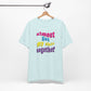 'Almost Got My Shit Together' (VS 2) (Soft, Quality Bella & Canvas <Or Comparable> Unisex Tee)
