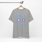 'Don't WTF It Up' (Soft, Quality Bella & Canvas <Or Comparable> Unisex Tee)