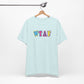 'WTAF' (VS 1) (Soft, Quality Bella & Canvas <Or Comparable> Unisex Tee)