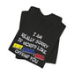 'I Am Really Sorry If Words Like Shit, Damn & Hell Offend You' (Soft, Quality Bella & Canvas <Or Comparable> Unisex Tee)