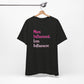 'More Influenced. Less Influencer.' (VS 3) (Soft, Quality Bella & Canvas <Or Comparable> Unisex Tee)