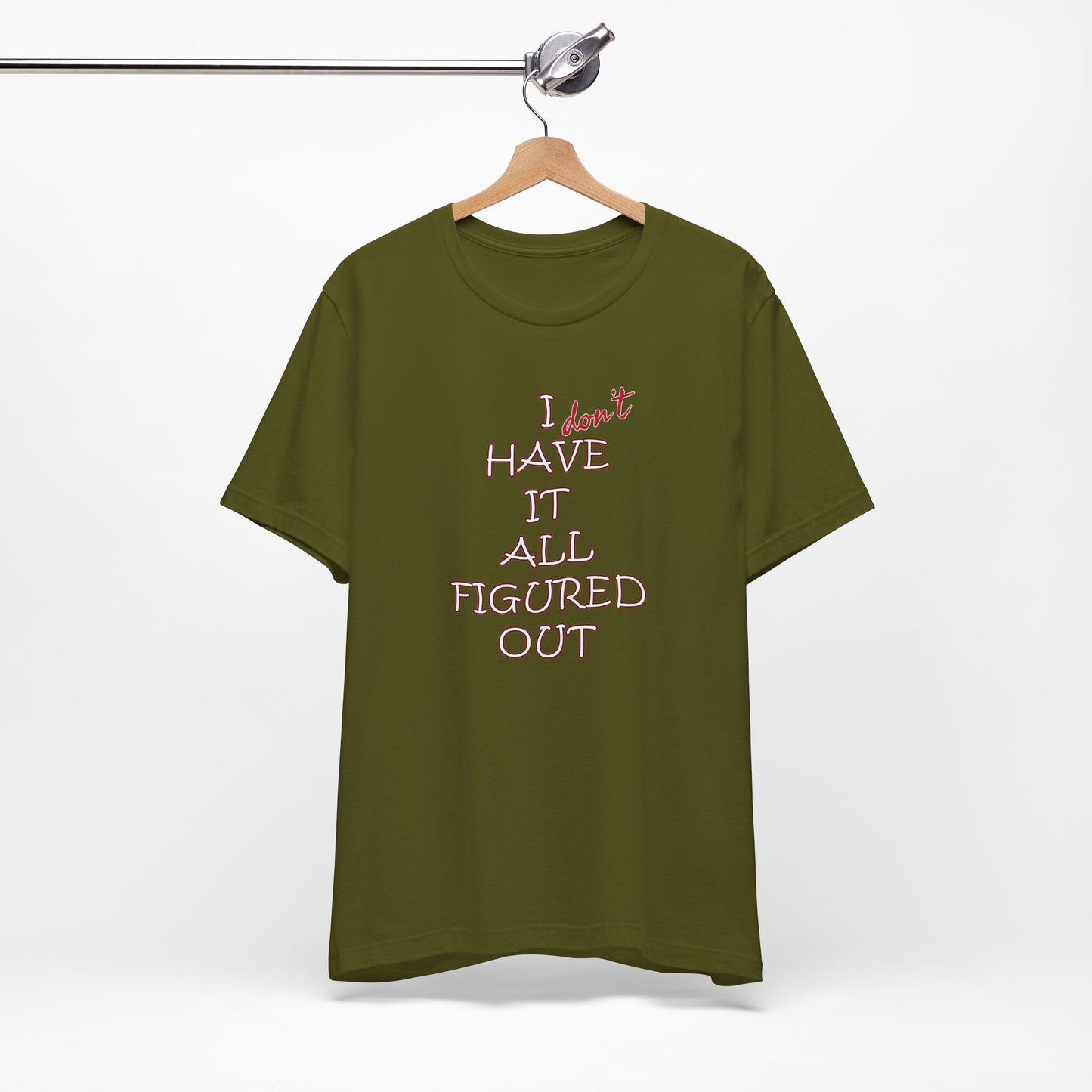 'I Have It All Figured Out' (Soft, Quality Bella & Canvas <Or Comparable> Unisex Tee)