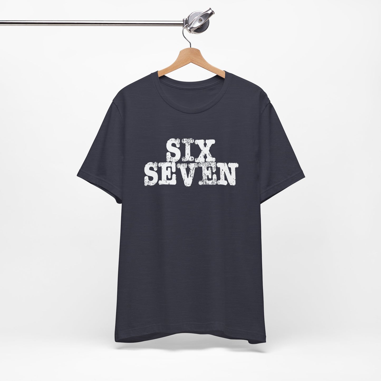 'Six Seven' (Soft, Quality Bella & Canvas <Or Comparable> Unisex Tee)