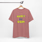 'Don't Be Dum' (VS 2) (Soft, Quality Bella & Canvas <Or Comparable> Unisex Tee)