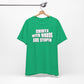 'Shirts With Words Are Stupid' (VS 2) (Soft, Quality Bella & Canvas <Or Comparable> Unisex Tee)
