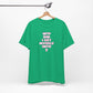 'WTF Did I Get Myself Into? (VS 2) (Soft, Quality Bella & Canvas <Or Comparable> Unisex Tee)