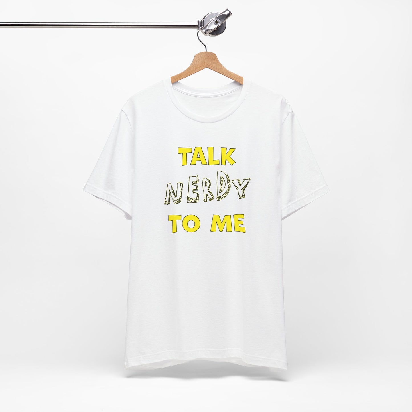 'Talk Nerdy to Me' (Soft, Quality Bella & Canvas <Or Comparable> Unisex Tee)