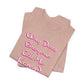 'Why Does Everyone Call Me Karen?'  (Soft, Quality Bella & Canvas <Or Comparable> Unisex Tee)