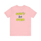 'Don't Be Dum' (VS 2) (Soft, Quality Bella & Canvas <Or Comparable> Unisex Tee)