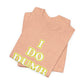 'I Do Dumb Stuff' (VS 2) (Soft, Quality Bella & Canvas <Or Comparable> Unisex Tee)