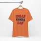 'IDGAF Kinda Day' (VS 1) (Soft, Quality Bella & Canvas <Or Comparable> Unisex Tee)