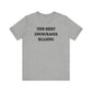'This Shirt Encourages Reading' (Soft, Quality Bella & Canvas <Or Comparable> Unisex Tee)