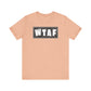 'WTAF' (VS 2) (Soft, Quality Bella & Canvas <Or Comparable> Unisex Tee)