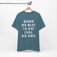 'Doing My Best To Not Lose My Shit' (VS 1) (Soft, Quality Bella & Canvas <Or Comparable> Unisex Tee)