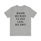 'Doing My Best To Not Lose My Shit' (VS 1) (Soft, Quality Bella & Canvas <Or Comparable> Unisex Tee)